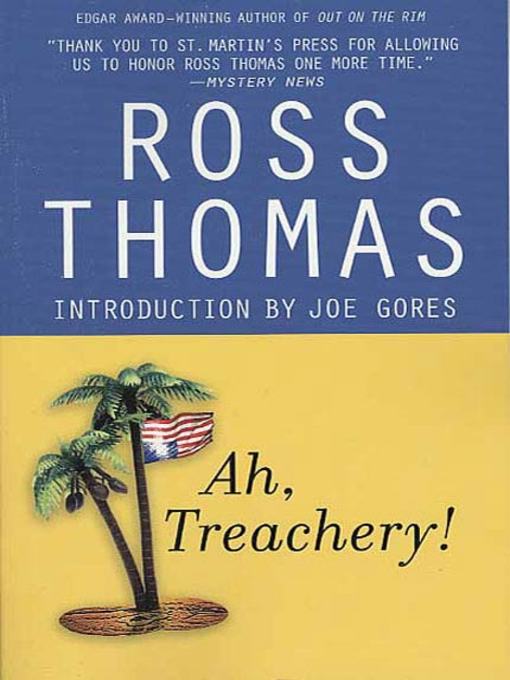 Title details for Ah, Treachery! by Ross Thomas - Available